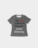 social distancing shirt Women's Tee