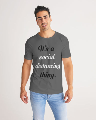 social distancing thing Men's Tee